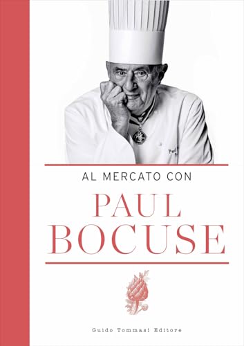 Al mercato con Paul Bocuse (Gli illustrati) von Guido Tommasi Editore-Datanova