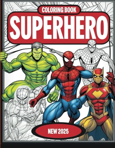 SuperHero Coloring Book: A Fun and Dynamic Coloring Book for Kids and Adults//Color Bold Heroes in Exciting Comic-Style Scenes von Independently published