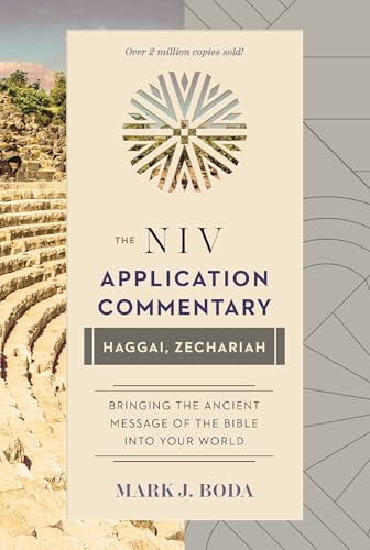 Haggai, Zechariah (The NIV Application Commentary)