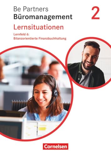 Be Partners - Büromanagement - Ausgabe 2020 - 2. Ausbildungsjahr: Lernfelder 5-8: Bilanzorientierte Finanzbuchhaltung - Arbeitsbuch von Cornelsen Verlag GmbH