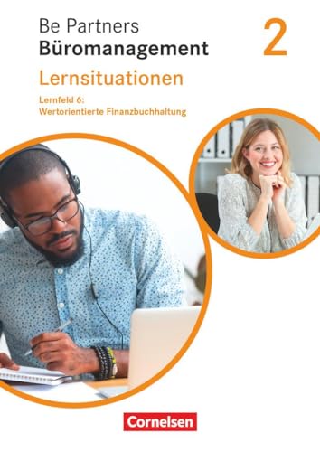 Be Partners - Büromanagement - Ausgabe 2020 - 2. Ausbildungsjahr: Lernfelder 5-8: Wertorientierte Finanzbuchhaltung - Arbeitsbuch von Cornelsen Verlag GmbH