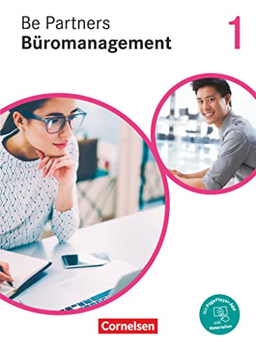 Be Partners - Büromanagement - Ausgabe 2020 - 1. Ausbildungsjahr: Lernfelder 1-4: Fachkunde - Mit PagePlayer-App Be Partners - Büromanagement - Ausgabe 2020 - 1. Ausbildungsjahr: Lernfelder 1-4: Fachkunde - Mit PagePlayer-App