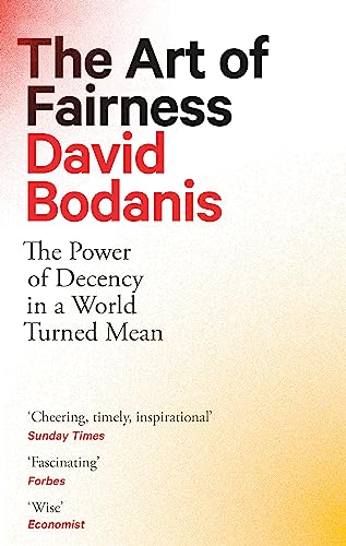 The Art of Fairness: The Power of Decency in a World Turned Mean von The Bridge Street Press