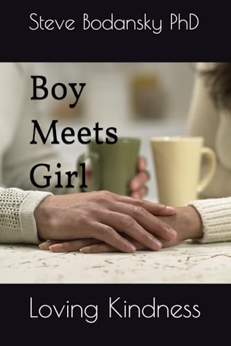 Boy Meets Girl: Loving Kindness von Independently published