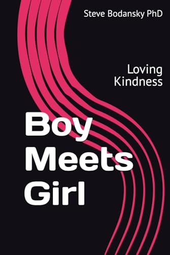 Boy Meets Girl: Loving Kindness von Independently published