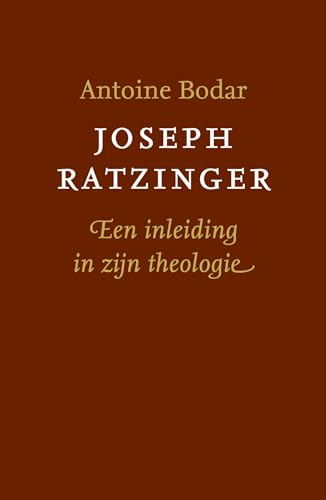 Joseph Ratzinger: een inleiding in zijn theologie