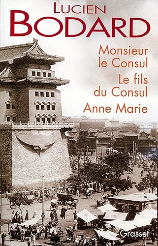 Monsieur le Consul - Le fils du Consul - Anne Marie von GRASSET