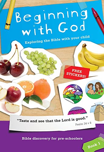 Beginning with God: Book 1: Exploring the Bible with your child von Good Book Co