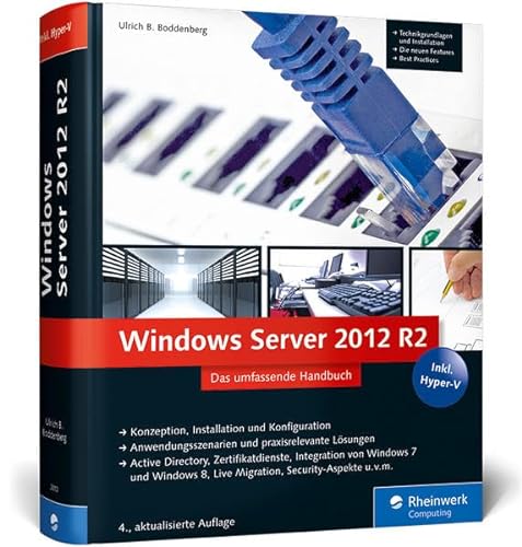 Windows Server 2012 R2: Das umfassende Handbuch. Inkl. Hyper-V (Galileo Computing)