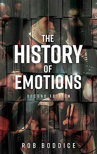 The history of emotions: Second edition (Historical Approaches) von Manchester University Press