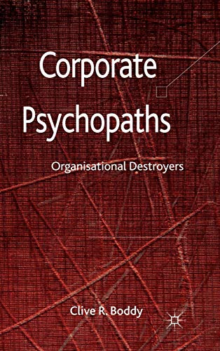Corporate Psychopaths: Organizational Destroyers von MACMILLAN