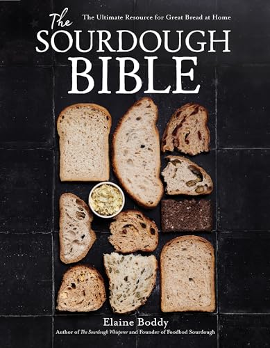 The Sourdough Bible: The Ultimate Resource for Great Bread at Home von Page Street Publishing Co.