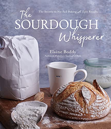 The Sourdough Whisperer: The Secrets to No-fail Baking With Epic Results von MacMillan (US)