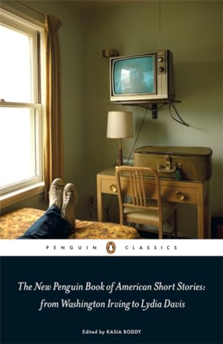 The New Penguin Book of American Short Stories, from Washington Irving to Lydia Davis von Penguin