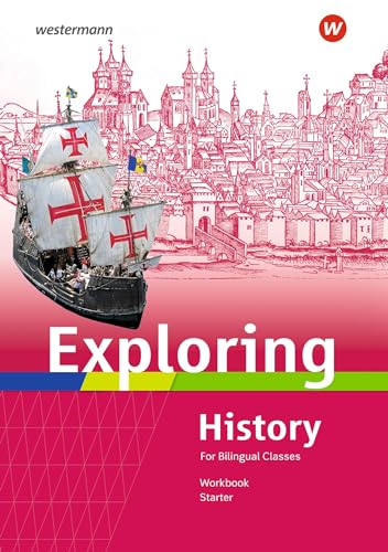 Exploring History Starter - Ausgabe 2022: Workbook: Ausgabe 2022.- Sekundarstufe 1 (Exploring History SI: Ausgabe 2018) von Westermann Schulbuchverlag