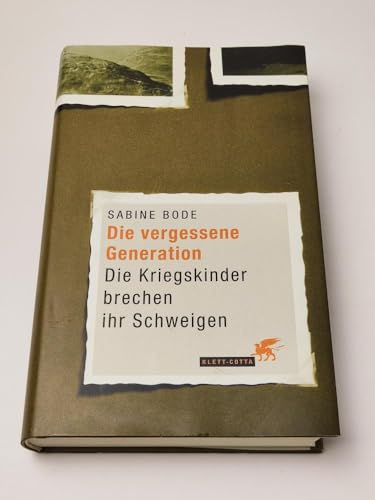 Die vergessene Generation: Die Kriegskinder brechen ihr Schweigen