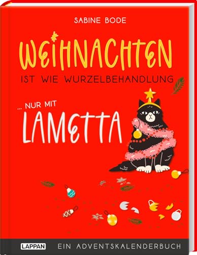 Weihnachten ist wie Wurzelbehandlung, nur mit Lametta: Humorvoller Adventskalender mit 24 Doppelseiten zum Auftrennen | Lustige Adventsgeschichten für die Vorweihnachtszeit Weihnachten ist wie Wurzelbehandlung, nur mit Lametta: Humorvoller Adventskalender mit 24 Doppelseiten zum Auftrennen | Lustige Adventsgeschichten für die Vorweihnachtszeit