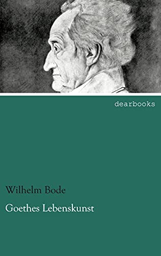 Goethes Lebenskunst