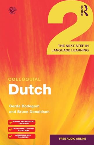 Colloquial Dutch 2: The Next Step in Language Learning