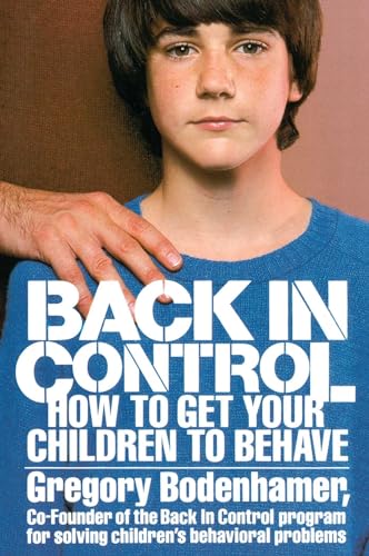 Back in Control: How to Get Your Children to Behave von Touchstone