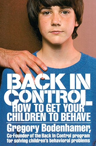 Back in Control: How to Get Your Children to Behave von Touchstone