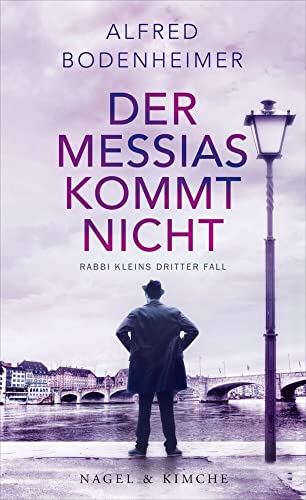 Der Messias kommt nicht: Rabbi Kleins dritter Fall Der Messias kommt nicht: Rabbi Kleins dritter Fall