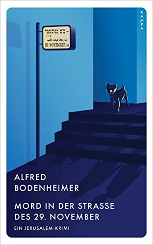 Mord in der Straße des 29. November: Ein Jerusalem-Krimi (Ein Fall für Kinny Glass) von Kampa Verlag