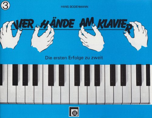 4 Haende am Klavier 3. Klavier zu 4 Händen 4 Haende am Klavier 3. Klavier zu 4 Händen