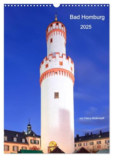 Bad Homburg 2025 von Petrus Bodenstaff (Wandkalender 2025 DIN A3 hoch), CALVENDO Monatskalender von CALVENDO