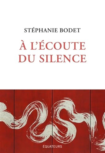 À l'écoute du silence von DES EQUATEURS