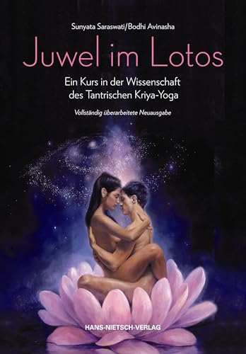 Juwel im Lotos: Ein Kurs in der Wissenschaft des Tantrischen Kriya-YogaVollständig überarbeitete Neuausgabe von Nietsch Hans Verlag