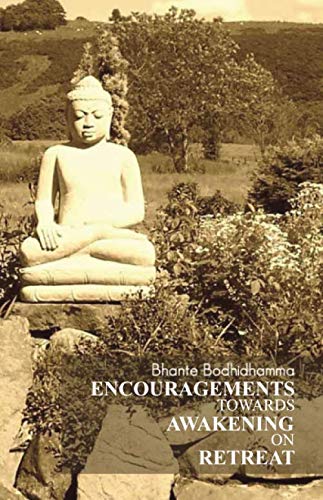 Encouragements Towards Awakening On Retreat von Independently published