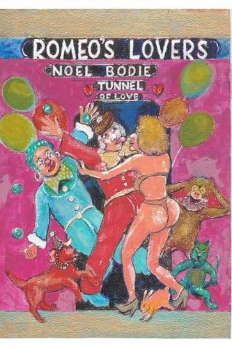 Romeo's Lover's: The Tunnel of Love. von Blurb