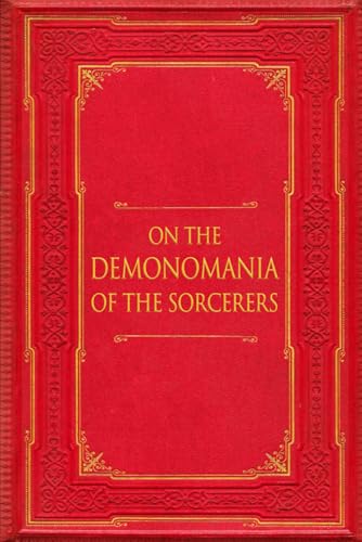 On the Demonomania of the Sorcerers von Independently published