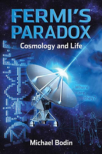 FERMI'S PARADOX Cosmology and Life von Trafford Publishing