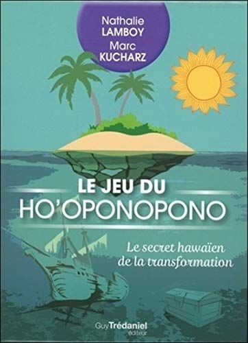 Le jeu du Ho'oponopono (coffret): Le secret hawaïen de la transformation. Avec 49 cartes Ho'oponopono et 40 cartes cadeaux à offrir von TREDANIEL