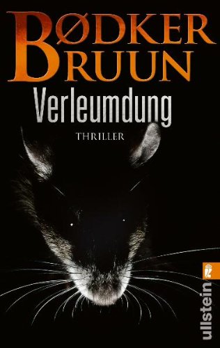 Verleumdung: Thriller: Thriller. Deutsche Erstausgabe