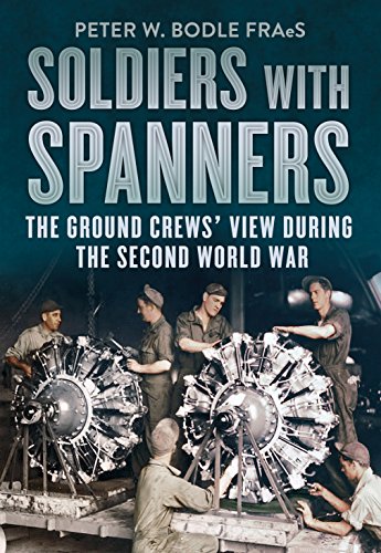 Soldiers with Spanners: The Ground Crews' View During the Second World War von Fonthill Media
