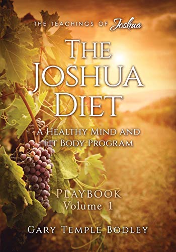 The Joshua Diet Playbook Volume 1 von Createspace Independent Publishing Platform