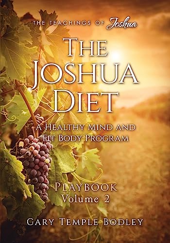 The Joshua Diet Playbook Volume 2