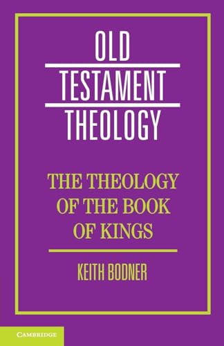 The Theology of the Book of Kings (Old Testament Theology)
