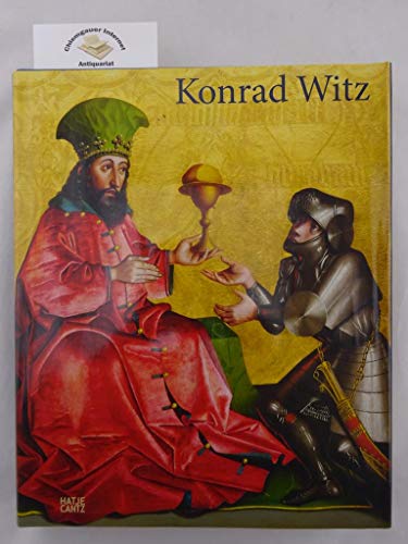 Konrad Witz: Katalog zur Ausstellung im Kunstmuseum Basel, 2011