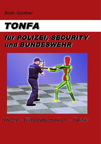 TONFA für Polizei, Security und Bundeswehr von Books on Demand GmbH
