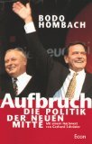 Bodo Hombach: Aufbruch - Die Politik der Neuen Mitte. Mit einem Nachwort von Gerhard Schröder