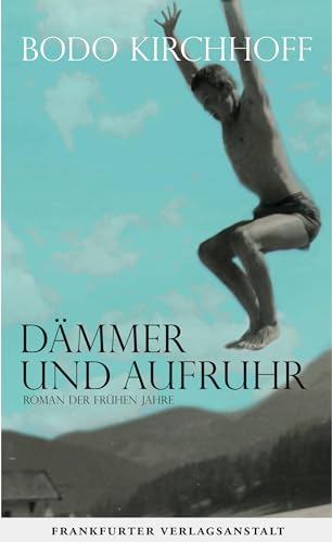 Dämmer und Aufruhr: Roman der frühen Jahre von Frankfurter Verlags-Anst.
