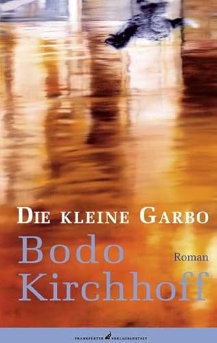 Die kleine Garbo: Roman