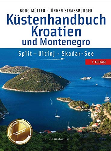 Küstenhandbuch Kroatien und Montenegro: Split – Ulcinj. Skadar-See