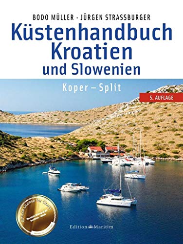 Küstenhandbuch Kroatien und Slowenien: Koper - Split