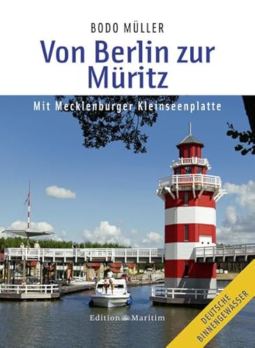 Von Berlin zur Müritz: Mit Mecklenburger Kleinseenplatte