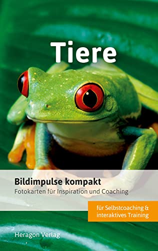 Bildimpulse kompakt: Tiere: Fotokarten für Inspiration und Coaching